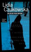 Zejście pod wodę. Autor: Czukowska Lidia. Dadada.pl Okładka książki Zejście pod wodę