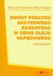Okładka książki Zwrot podatku akcyzowego zawartego w cenie oleju napędowego. Komentarz