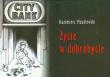 Życie w dobrobycie. Autor: Mozolewski Kazimierz. Dadada.pl Okładka książki Życie w dobrobycie