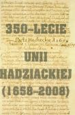 Okładka książki 350-lecie Unii hadziackiej (1658-2008)