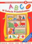 ABC w świecie przedszkolaka MINI 5L  LIWONA. Autor: Wojciech Próchniewicz. Dadada.pl Okładka książki ABC w świecie przedszkolaka MINI 5L  LIWONA