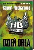 Agenci Hendersona. Dzień orła. Autor: Muchamore Robert. Dadada.pl Okładka książki Agenci Hendersona. Dzień orła