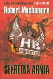 Agenci Hendersona. Sekretna Armia. Autor: Muchamore Robert. Dadada.pl Okładka książki Agenci Hendersona. Sekretna Armia