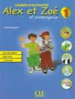 Okładka książki Alex Et Zoe 1 Cahier d'activites Nouvelle +CD CLE