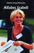 Alfabet Izabeli. Autor: Jaruga-Nowacka Izabela. Dadada.pl Okładka książki Alfabet Izabeli