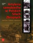 Artyleria Samobieżna w Polskich Siłach Zbrojny. Autor: Lalak Zbigniew. Dadada.pl Okładka książki Artyleria Samobieżna w Polskich Siłach Zbrojny