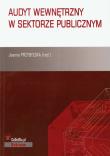 Audyt wewnętrzny w sektorze publicznym. Wydawca: CeDeWu. Dadada.pl Opakowanie Audyt wewnętrzny w sektorze publicznym