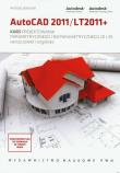 Okładka książki AutoCAD 2011/LT2011+ Kurs projektowania parametrycznego i nieparametrycznego 2D i 3D