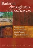 Badania ekologiczno gleboznawcze. Autor: Bednarek Renata, Dziadowiec Helena, Pokojska Urszula, Prusinkiewicz Zbigniew. Dadada.pl Okładka książki Badania ekologiczno gleboznawcze