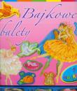 Okładka książki Bajkowe balety - książka z magnesami