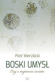 Boski umysł. Autor: Wierzbicki Piotr. Dadada.pl Okładka książki Boski umysł