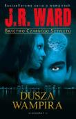 Bractwo Czarnego Sztyletu T.08 - Dusza wampira. Autor: Ward J.R.. Dadada.pl Okładka książki Bractwo Czarnego Sztyletu T.08 - Dusza wampira