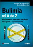 Bulimia od A do Z DIFIN. Autor: Beata Ziółkowska, Dorota Mroczkowska. Dadada.pl Okładka książki Bulimia od A do Z DIFIN