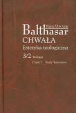 Chwała Estetyka teologiczna 3/2 Teologia Część 1. Autor: Hans Urs von Balthasar. Dadada.pl Okładka książki Chwała Estetyka teologiczna 3/2 Teologia Część 1