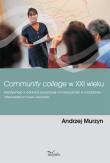 Community college w XXI wieku. Autor: Murzyn Andrzej. Dadada.pl Okładka książki Community college w XXI wieku