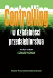 Controlling w działalności przedsiębiorstwa. Autor: Nowak Edward. Dadada.pl Okładka książki Controlling w działalności przedsiębiorstwa