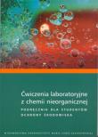 Ćwiczenia laboratoryjne z chemii nieorganicznej Podręcznik dla studentów ochrony środowiska. Wydawca: UMCS. Dadada.pl Opakowanie Ćwiczenia laboratoryjne z chemii nieorganicznej Podręcznik dla studentów ochrony środowiska