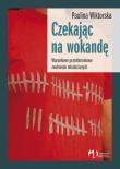 Czekając na wokandę. Autor: Wiktorska Paulina. Dadada.pl Okładka książki Czekając na wokandę