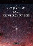 Czy jesteśmy sami we wszechświecie?. Autor: Kulczyk Wojciech. Dadada.pl Okładka książki Czy jesteśmy sami we wszechświecie?