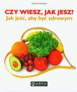 Czy wiesz, jak jesz?. Autor: Romana Chojnacka. Dadada.pl Okładka książki Czy wiesz, jak jesz?