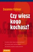 Okładka książki Czy wiesz kogo kochasz