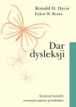 Dar dysleksji. Autor: Ronald D. Davis, Eldonn M. Braun. Dadada.pl Okładka książki Dar dysleksji