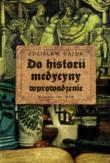 Okładka książki Do historii medycyny wprowadzenie