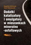 Dodatki, katalizatory i emulgatory w mieszankach. Autor: Bogusław Stefańczyk, Paweł Mieczkowski. Dadada.pl Okładka książki Dodatki, katalizatory i emulgatory w mieszankach