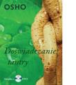 Doświadczanie tantry. Autor: Osho. Dadada.pl Okładka książki Doświadczanie tantry