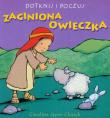 Dotknij i poczuj. Zaginiona owieczka. Autor: Church Jayne Caroline. Dadada.pl Okładka książki Dotknij i poczuj. Zaginiona owieczka