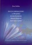 Duch liberalizmu a projekt europejskiej przestrzeni edukacyjnej. Autor: Solska Ewa. Dadada.pl Okładka książki Duch liberalizmu a projekt europejskiej przestrzeni edukacyjnej
