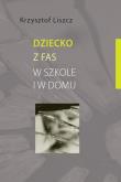 Dziecko z FAS w szkole i w domu. Autor: Liszcz Krzysztof. Dadada.pl Okładka książki Dziecko z FAS w szkole i w domu