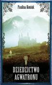 Okładka książki Dziedzictwo Agwatronu T.1