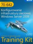 Egzamin MCTS 70-642 Konfigurowanie infrastruktury sieciowej Windows Server 2008 z płytą CD. Autor: Mackin J.C., Northrup Tony. Dadada.pl Okładka książki Egzamin MCTS 70-642 Konfigurowanie infrastruktury sieciowej Windows Server 2008 z płytą CD