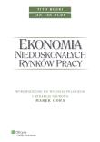 Okładka książki Ekonomia niedoskonałych rynków pracy