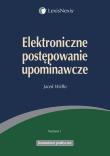 Elektroniczne postępowanie upominawcze. Autor: Widło Jacek. Dadada.pl Okładka książki Elektroniczne postępowanie upominawcze