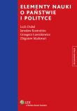 Elementy nauki o państwie i polityce. Autor: Dubel Lech, Ławnikowicz Grzegorz, Markwart Zbigni. Dadada.pl Okładka książki Elementy nauki o państwie i polityce