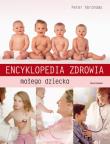 Okładka książki Encyklopedia zdrowia małego dziecka