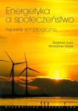 Energetyka a społeczeństwo. Autor: Łucki Zbigniew, Misiak Władysław. Dadada.pl Okładka książki Energetyka a społeczeństwo
