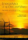 Energetyka a społeczeństwo. Autor: Łucki Zbigniew, Misiak Władysław. Dadada.pl Okładka książki Energetyka a społeczeństwo