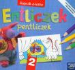 Entliczek Pentliczek 2 Kajecik 4-latka. Autor: Bilewicz-Kuźnia Barbara, Parczewska Teresa. Dadada.pl Okładka książki Entliczek Pentliczek 2 Kajecik 4-latka