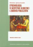 Okładka książki Epidemiologia w medycynie klinicznej i zdrowiu...