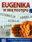 Okładka książki Eugenika W imię postępu z płytą DVD