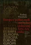 Okładka książki Europa w polskiej myśli historycznej i politycznej XIX i XX wieku