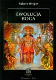 Ewolucja Boga - Robert Wright. Autor: Wright Robert. Dadada.pl Okładka książki Ewolucja Boga - Robert Wright