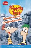 Okładka książki Fineasz i Ferb - Zwariowane niespodzianki