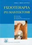 Fizjoterapia po mastektomii PZWL. Autor: Mikołajewska Emilia. Dadada.pl Okładka książki Fizjoterapia po mastektomii PZWL