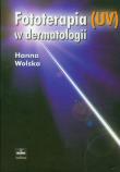 Fototerapia UV w dermatologii. Autor: Wolska Hanna. Dadada.pl Okładka książki Fototerapia UV w dermatologii