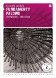 Fundamenty palowe t.1. Autor: Gwizdała Kazimierz. Dadada.pl Okładka książki Fundamenty palowe t.1
