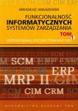 Okładka książki Funkcjonalność informatycznych systemów zarządzania t.1